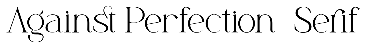 Against Perfection  Serif